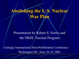 NRDC: The U.S. Nuclear War Plan: A Time for Change