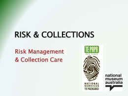 Risk and Collections - Welcome | Museum of New Zealand Te
