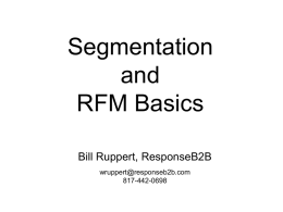 Segmentation and RFM Basics (Bill Ruppert)