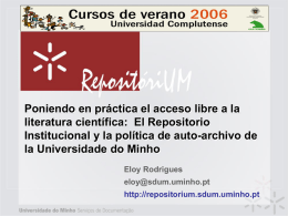 The Insititutional Repository and Minho University OA Policy