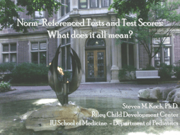 Standardized Tests and Test Scores: What does it all mean?
