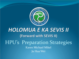 HOLOMUA E KA SEVIS II (Forward with SEVIS II)