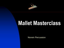 Mallet Masterclass
