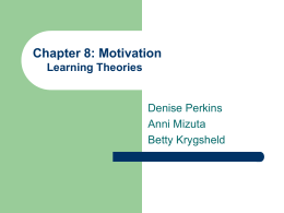 Motivation Chapter 8 Learning Theories