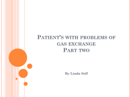 Patient’s with problems of gas exchange
