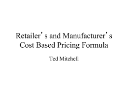 Retailer’s and Manufacturer’s Cost Based Pricing Formula