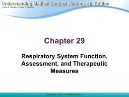 Chapter 26 Respiratory System Function, Assessment, and