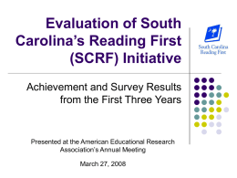 Evaluation of South Carolina’s Reading First (SCRF) Initiative
