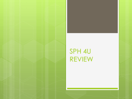 SPH 4U REVIEW