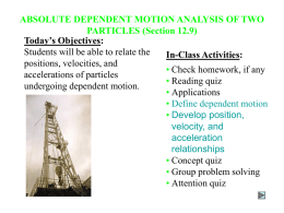 Lecture Notes for Section 12.9 (Dependent Motion)