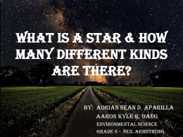 What is a star & how many different kinds are there?
