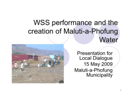 WSS performance and the creation of Maluti-a