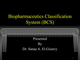 Biopharmaceutics Clasification System (BCS)