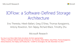 IOFlow: a Software-Defined Storage Architecture
