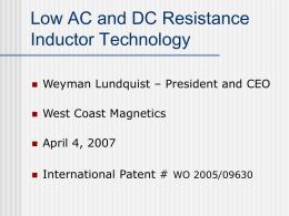 Low AC and DC Resistance Inductor Technology