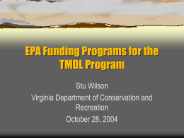 EPA Funding Programs For the TMDL Program