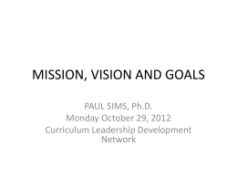 MISSION, VISION AND GOALS