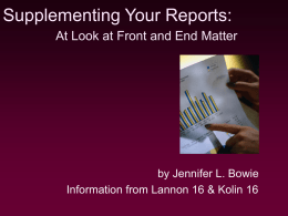 Supplementing Your Reports: At Look at Front and End Matter