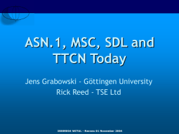 ASN.1, MSC, SDL and TTCN Today