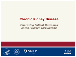 ASN NKDEP CKD in Primary Care Presentation 2-08