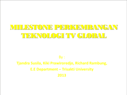 1. MILESTONE PERKEMBANGAN TEKNOLOGI TV GLOBAL
