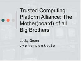 TCPA: the mother(board) of all Big Brothers