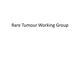 Rare Tumour Working Group