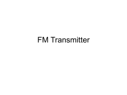 FM Transmitter - University of Maryland, College Park
