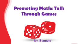 Promoting Maths Talk Through Games