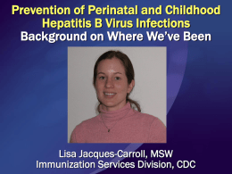 Prevention of Perinatal and Childhood Hepatitis B Virus