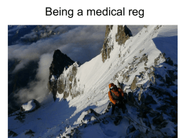 Being a medical reg