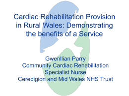 Cardiac Rehabilitation Provision in Rural Wales