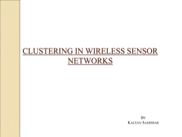 CLUSTERING IN WIRELESS SENSOR NETWORKS