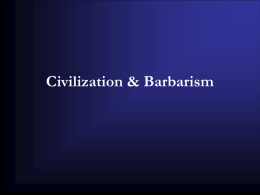 Civilization & Barbarism
