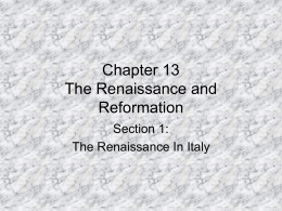 Chapter 13 The Renaissance and Reformation