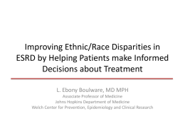 Improving Ethnic/Race Disparities in ESRD by Helping