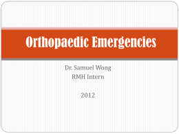 Orthopedic Emergencies and Urgencies