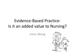 Evidence-Based Practice- Is it an added value to Nursing?