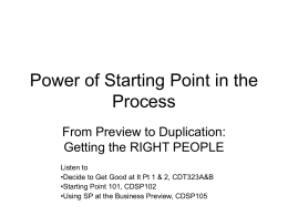 Power of Starting Point in the Process