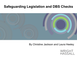Safeguarding Legislation and DBS Checks