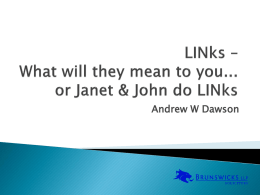 LINks – What will they mean to you