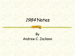 1984 Notes - Mr. Jackson's Web-site