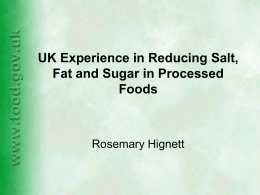The UK Experience in Reducing Salt, Fat and Sugar in