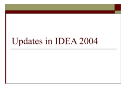 Updates in IDEA 2004