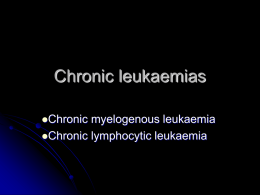 Chronic leukaemias