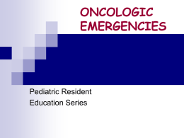 ONCOLOGIC EMERGENCIES - Medical College of Wisconsin
