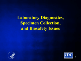 Laboratory Diagnostics, Specimen Collection, and Biosafety