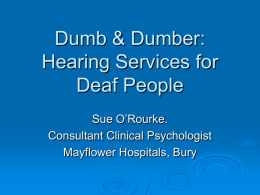 Dumb & Dumber: Hearing Services for Deaf People