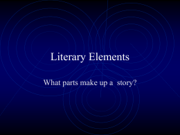 Literary Elements - Mrs. Gogas's Language Arts