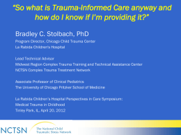 So What is Trauma -Informed Care Anyway, and How Do I Know